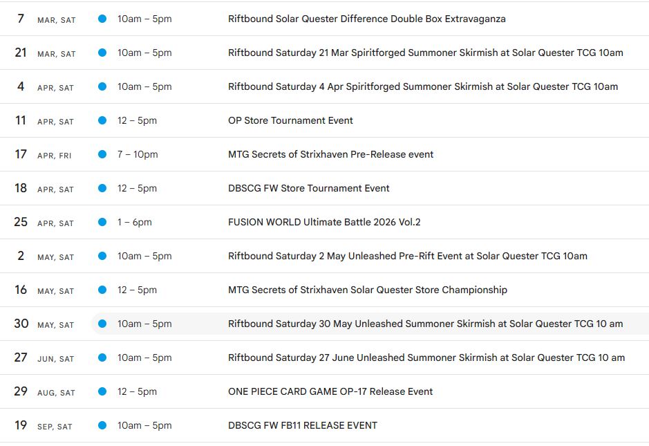 Solar Quester TCG Events Schedule - Contact Us on Facebook for All Events Details and All Stock Availability of Products. It's all about the gameplay. mechanics,endless,possibilities,competitive,casual_play,lineage,bonuses,system,specific,tactics,agility,cleave,empower,floating_memory,allies,weapons,domains,spells,opponents,synergy,offense,defense,metadata,cost,class,effect,organised_play,new,unique,mechanics,endless,possibilities,competitive,casual_play,battlefield,base,bonuses,system,specific,tactics,top