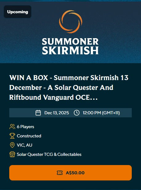 Solar Quester, in collaboration with Riftbound Vanguard OCE, is hosting a Riftbound WIN A BOX Summoner Skirmish Event. The Winner of our inaugral Summoner Skirmish Event will also be walking away with a sealed box of Origins!
Maximum 32 people. Maximum 5 rounds with a cut to top 8. Number of rounds to be determined on the day based on participation.
Prizing wiil also include Participation Promos, Top Cut Promos, the Champion Playmat and minimum 2 Origins booster packs per player.